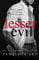 Lesser Evil: A Dark Mafia Romance