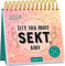 Postkartenkalender Let's talk about Sekt, baby 2024: Wochenkalender 2024, 53 Postkarten mit witzigen Sprüchen