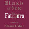 Letters of Note: Fathers: Letters of Note, Book 5