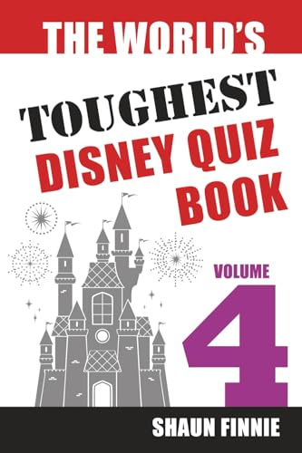The World's Toughest Disney Quiz Book: Volume 4