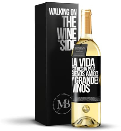 «La vida está hecha para buenos amigos y grandes vinos» Mensaje en una Botella. Vino Blanco Premium Verdejo Joven + Gift Box. Etiqueta Negra PERSONALIZABLE