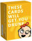 These Cards Will Get You Drunk Too [Erweiterung] - Lustiges Trinkspiel für Erwachsene für Partys