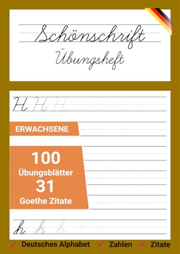 Schönschrift Übungsheft: Schönschrift mit Goethe-Zitaten, Schreibenlernen leichtgemacht (Der deutsche Schriftschatz)