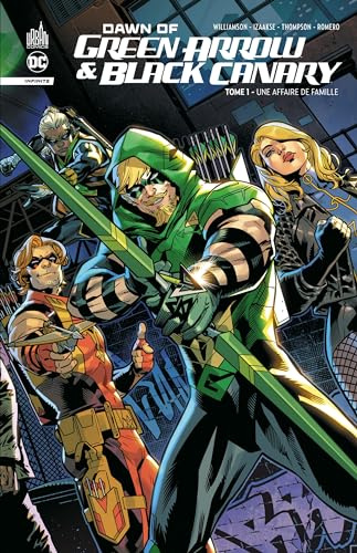 Dawn Of Green Arrow & Black Canary Tome 1