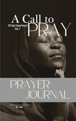 A Call to Pray: Vol 7