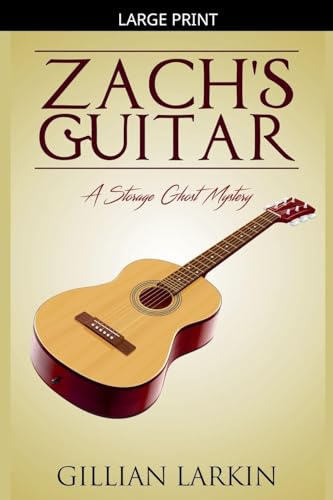 Zach's Guitar (Storage Ghost Mysteries, Band 10)