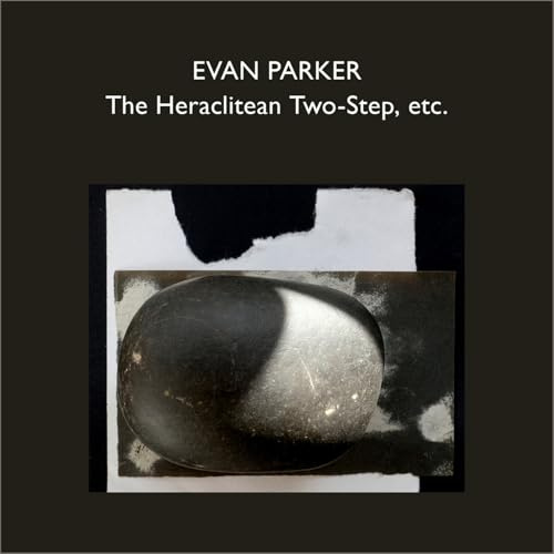 The Heraclitean Two-Step,Etc.