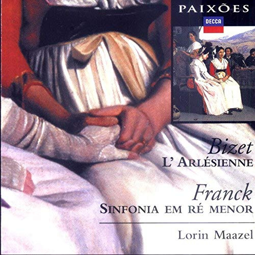 Bizet / Franck - L'Arlésienne / Symphonie en ré mineur