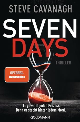Seven Days: Thriller. - Der neue Thriller vom Autor der SPIEGEL-Bestseller THIRTEEN und FIFTY FIFTY (Eddie-Flynn-Reihe 6)