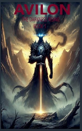 The Darkness Rising (Avilon, Band 1)