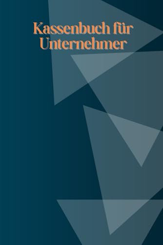 Kassenbuch für Unternehmer: Ein Ort für die Buchhaltung und alle Einnahmen- Ausgaben-Auflistungen