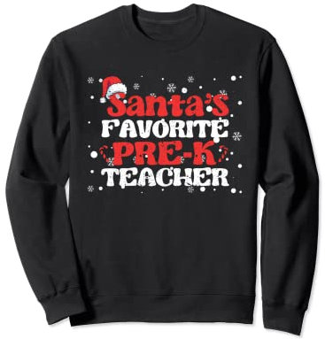 Santa's Favorite Pre-K Teacher Christmas Santa Claus Hut Sweatshirt