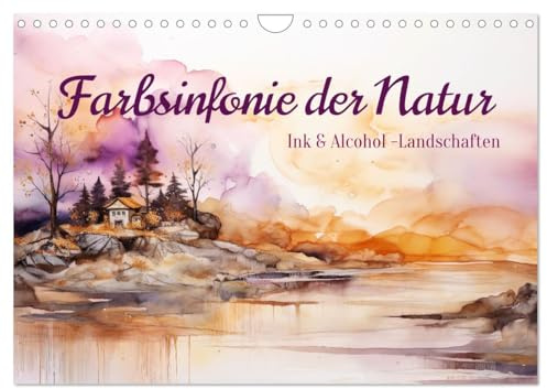 Farbsinfonie der Natur (Wandkalender 2026 DIN A4 quer), CALVENDO Monatskalender: Traumhafte Tintenwelten: Ein Jahr in Alkoholink-Landschaften (CALVENDO Natur)