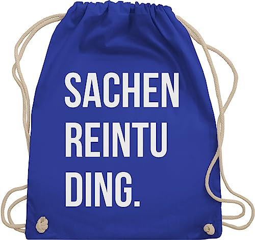 Shirtracer Turnbeutel Rucksack - Festival Zubehör - Sachenreintuding I Sachen Reintu Ding I - Unisize - Royalblau - hipster bag festival-bag geschenk weihnachten tu beutel