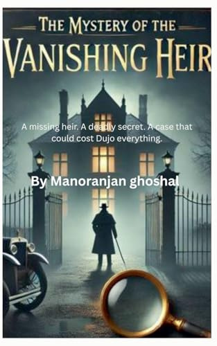 The Mystery of the Vanishing Heir (Detective Dujo, Band 3)