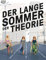 Der lange Sommer der Theorie