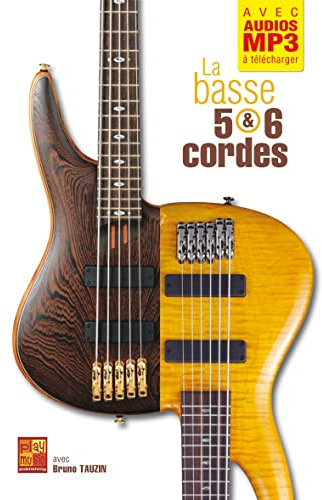 La basse 5 et 6 cordes (Livre grand format avec enregistrements audios à télécharger)