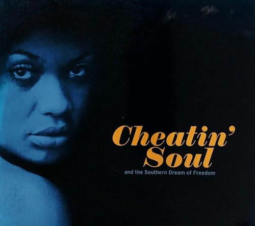 C h e a t i n' S 0 U L . (S0UTHERN DREAM FREED0M)