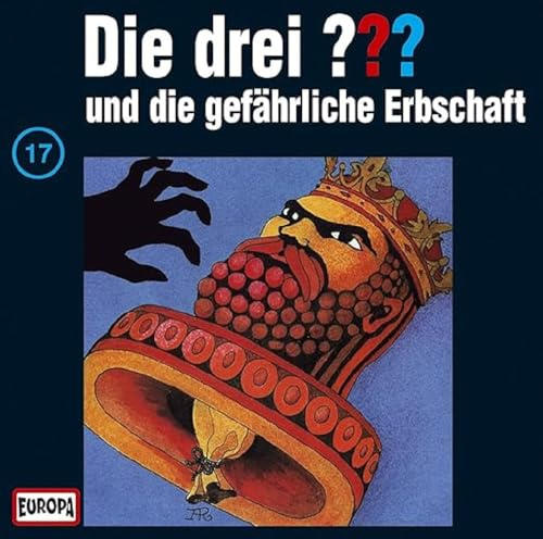 Die drei Fragezeichen - Folge 17: undDie gefährliche Erbschaft