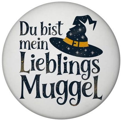 DU BIST Mein LIEBLINGS MUGGEL Magnet rund runder Magnet mit Illustration eines Hexenhuts und Zauberer-Thema
