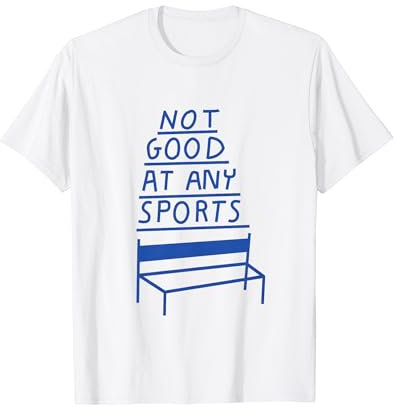 NOT GOOD AT ANY SPORTS X Unsportlich Fitness Gym Training T-Shirt