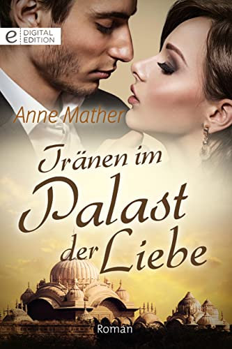 Tränen im Palast der Liebe (Digital Edition)