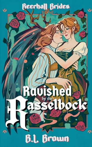 Ravished by the Rasselbock (Beerhall Brides, Band 1)