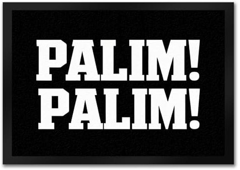 speecheese PALIM! PALIM! Fußmatte in 35x50 cm für den Eingangsbereich Humorvolle Türmatte - ideal für eine einladende Atmosphäre