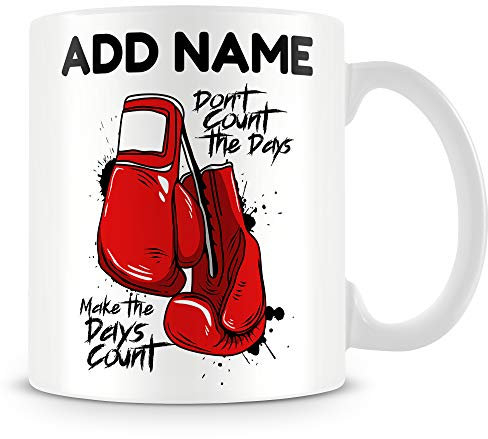 MUGGZ Boxing Mug Personalised Gift – Don't Count The Days, Make The Days Count.