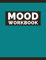 Mood Workbook: Daily Self-Care Journal For Anxiety And Depression. Mood Tracker