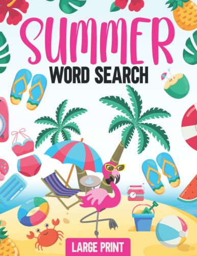 Summer Word Search Large Print: Summer Word Search Puzzle Book For Adults And Seniors With Solutions - 1200+ Words to Find - 80 Extra Large Print Word ... Active With Beautiful And Positive Words.
