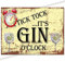 Tick Tock Gin O'clock Funny Metal Bar Sign Father's Day Gift Accessories Home Pub Outdoor Garden Bar Garage Retro Vintage Wall Plaque Man Cave Memorabilia Signs Uk 15cm x 10cm