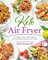 Keto Air Fryer: 100+ Delicious Low-Carb Recipes to Heal Your Body & Help You Lose Weight (English Edition)