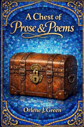 A Chest of Prose and Poems