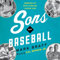 Sons of Baseball: Growing Up with a Major League Dad