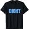 Hacke Dicht T-Shirt Alkohol Spruch Geschenk Partnershirt T-Shirt