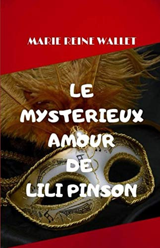 LE MYSTERIEUX AMOUR DE LILI PINSON