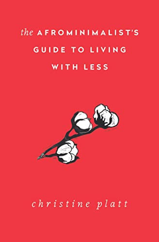 The Afrominimalist's Guide to Living with Less (English Edition)