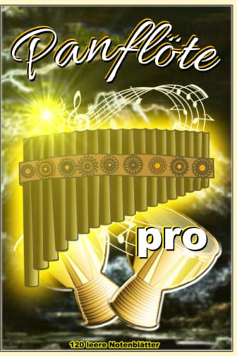 Panflöte pro: 120 blanke Notenblätter, Komponist, Musik schreiben, 6 x 9 Zoll, Komponierblätter, professionelles Komponieren, Geschenk für Musiker, Musikzubehör