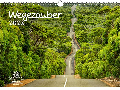 Wegezauber DIN A3 Kalender für 2023 Weg, Pfade und Strassen - Seelenzauber