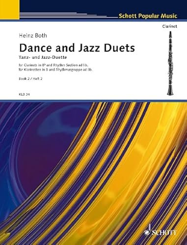 Tanz- und Jazz-Duette: Heft 2. 2 Klarinetten und Rhythmus-Gruppe ad libitum. Spielpartitur. (Klarinetten-Bibliothek)