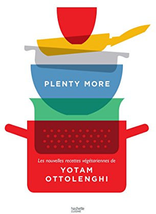 Plenty more: Les nouvelles recettes végétariennes de Yotam Ottolenghi (French Edition)