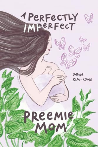 A Perfectly Imperfect Preemie Mom
