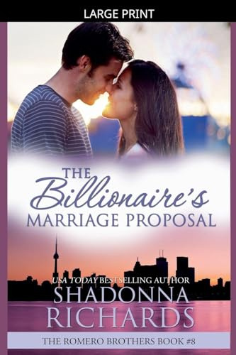 The Billionaire's Marriage Proposal (The Romero Brothers (Billionaire Romance), Band 8)