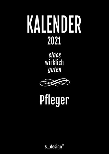 Kalender 2021 für Pfleger: DIN A4 Tagesplaner / Wochenplaner / Terminkalender für das ganze Jahr: Termin-Planer / Termin-Buch / Journal für alle Tages-Termine von 7 bis 21 Uhr (4 Termine pro Stunde)