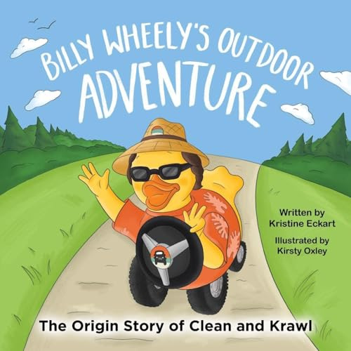 Billy Wheely's Outdoor Adventure: The Origin Story of Clean & Krawl: The Origin Story of Clean & Krawl: The Origin Story of the Clean &