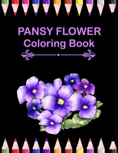 Pansy flower Coloring Book: Pansy flower Activity Book for, Boys & Girls, 29 Coloring Pages of Pansy flower.