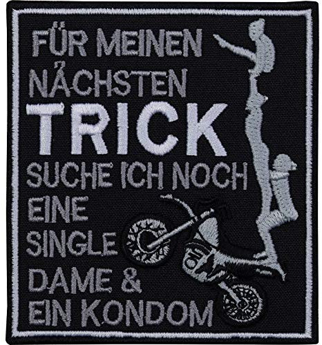 Aufnäher/Aufbügler Für meinen nächsten Trick, suche ich noch eine single Dame & ein Kondom Biker Patch mit lustigem Spruch zum annähen/aufbügeln für alle Stoffe | 90x80mm