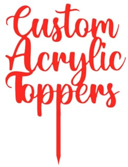 Any Message | Acrylic Custom Cake Topper | Personalised Cake Toppers | Happy Birthday | Wedding Decoration Table Centre Piece Party Decoration | Strong 3mm Acrylic (RED)