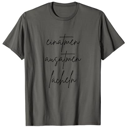 Yoga für Angst und Stress Sprüche Statement mit Spruch Einatmen Ausatmen Lächeln T-Shirt